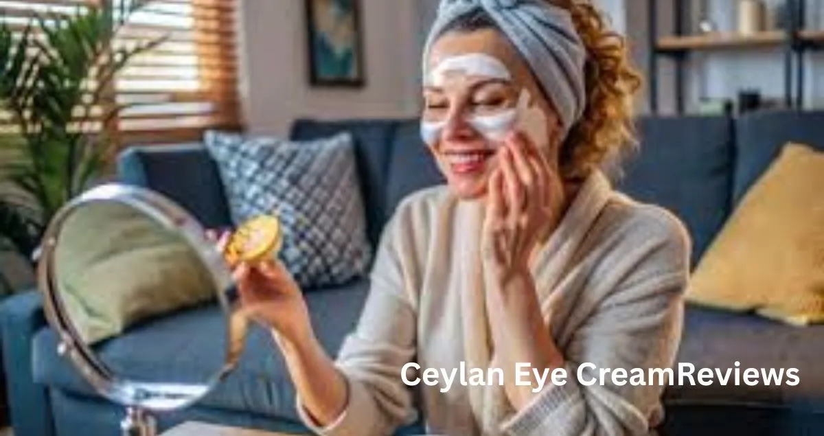 Ceylan Eye Cream Reviews
