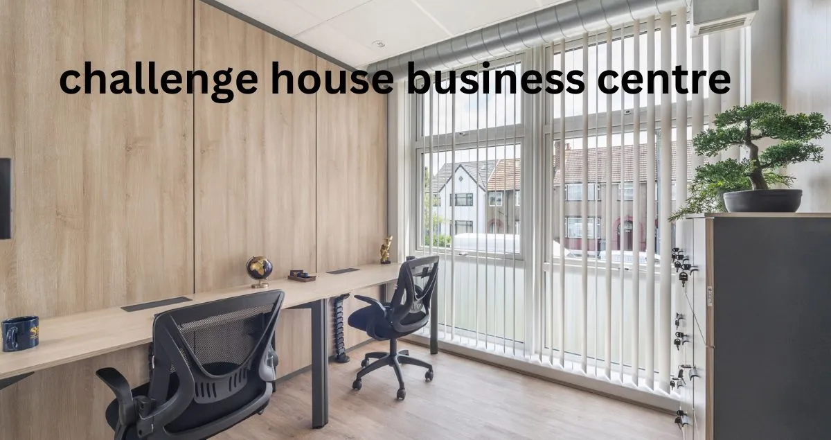 challenge house business centre